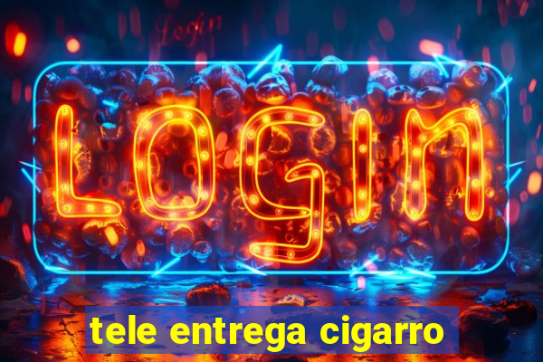 tele entrega cigarro