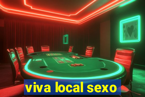 viva local sexo