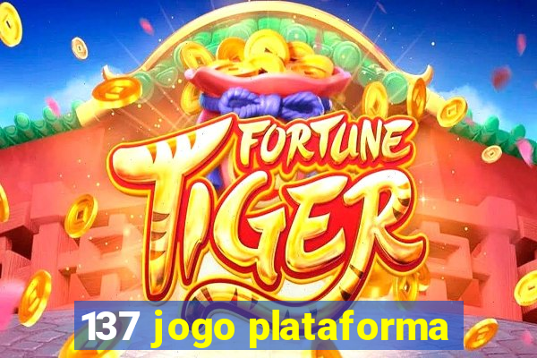 137 jogo plataforma