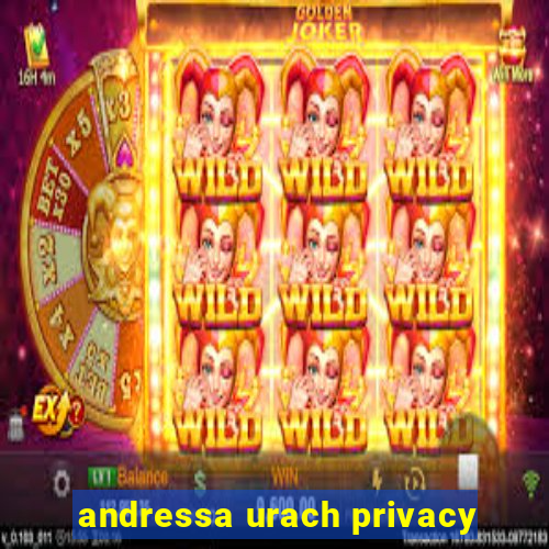 andressa urach privacy