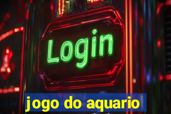 jogo do aquario