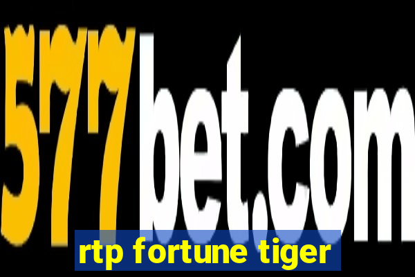 rtp fortune tiger