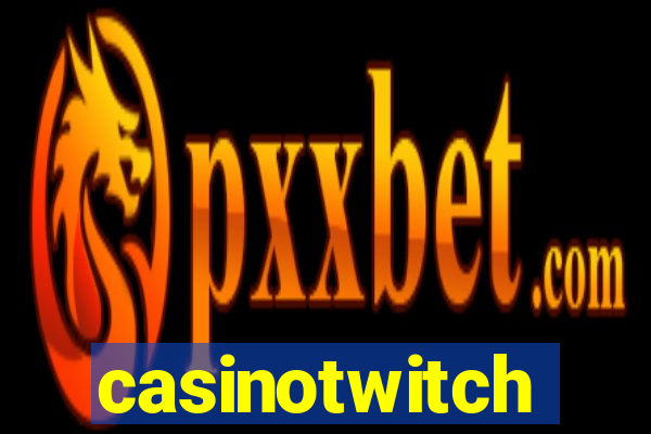 casinotwitch