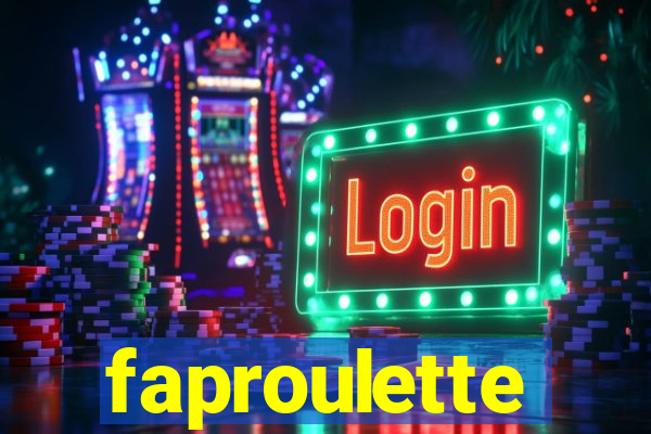 faproulette