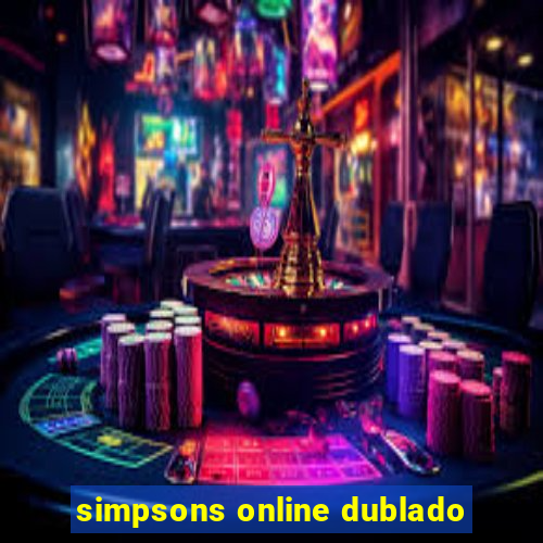 simpsons online dublado