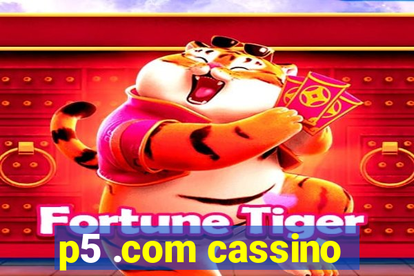 p5 .com cassino