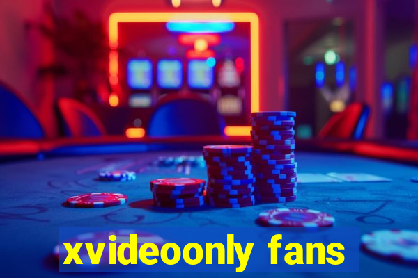 xvideoonly fans