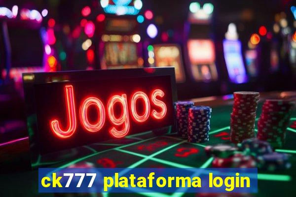 ck777 plataforma login