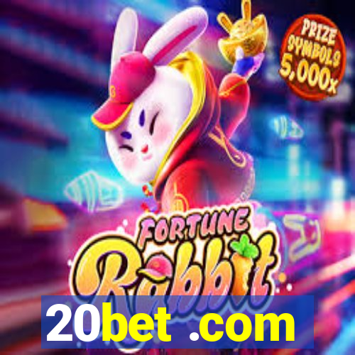 20bet .com