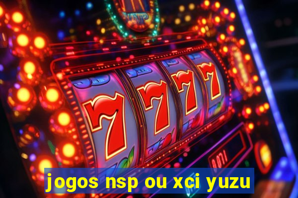 jogos nsp ou xci yuzu