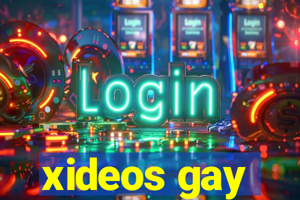 xideos gay