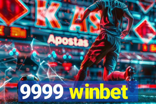 9999 winbet