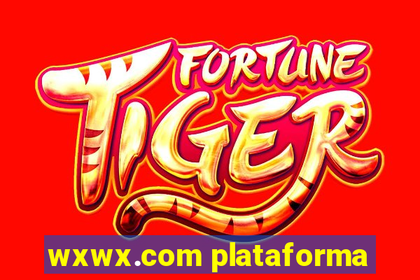 wxwx.com plataforma