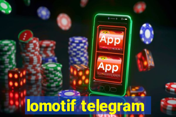 lomotif telegram