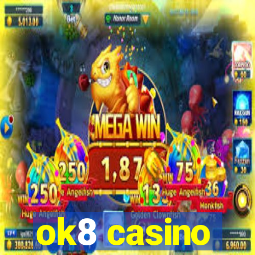 ok8 casino