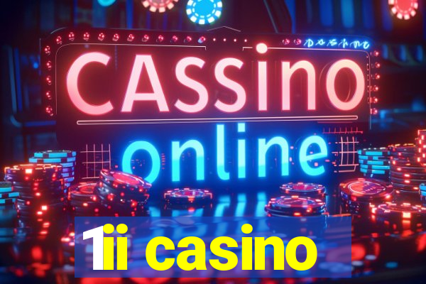 1ii casino