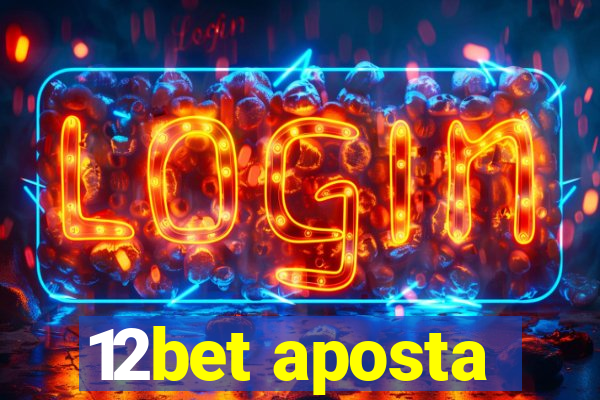 12bet aposta