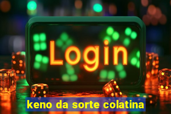 keno da sorte colatina