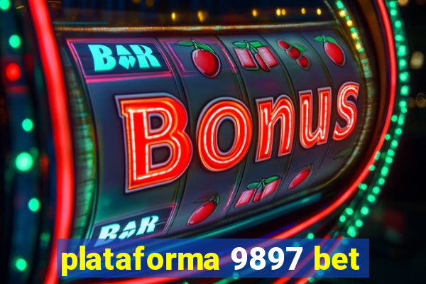 plataforma 9897 bet