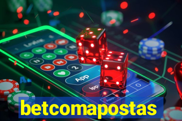 betcomapostas