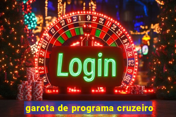 garota de programa cruzeiro