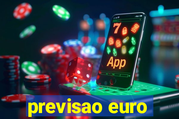 previsao euro