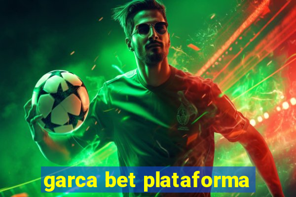 garca bet plataforma