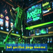 bet gorillas paga mesmo