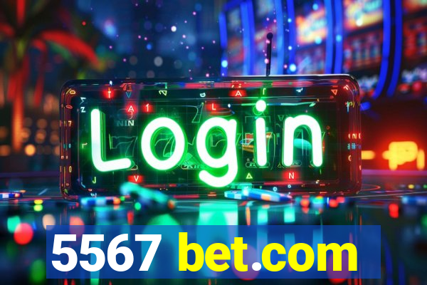 5567 bet.com