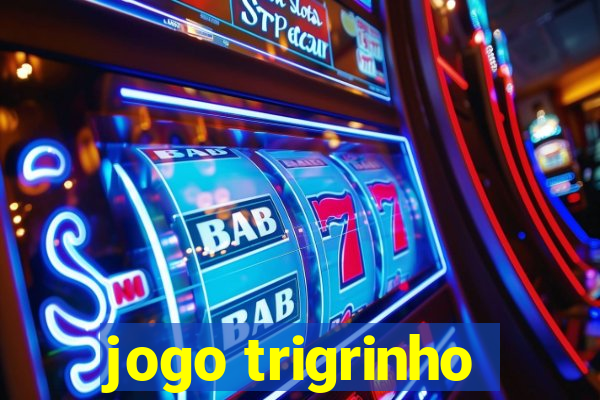 jogo trigrinho