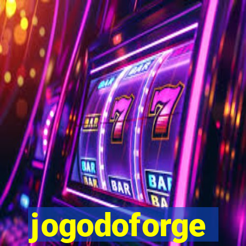 jogodoforge