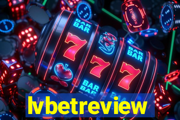 lvbetreview