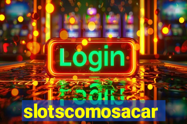 slotscomosacar