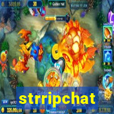 strripchat