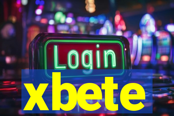 xbete