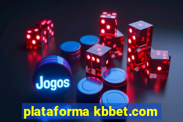 plataforma kbbet.com