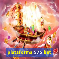 plataforma 575 bet