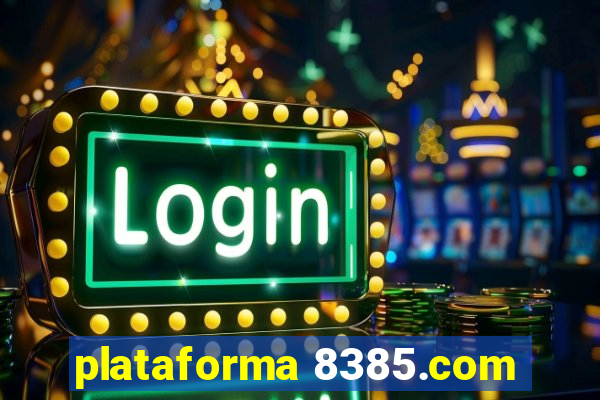 plataforma 8385.com