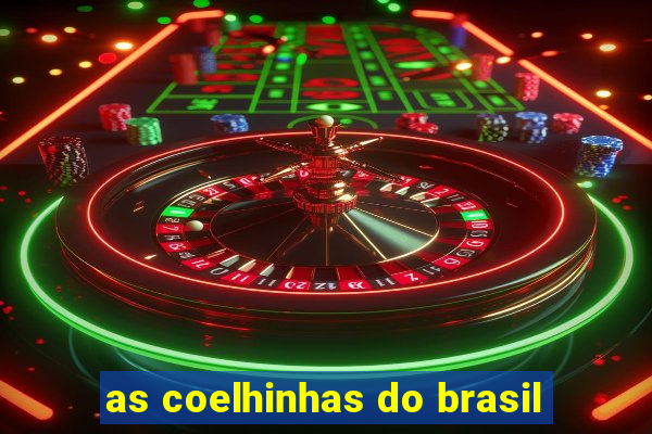 as coelhinhas do brasil