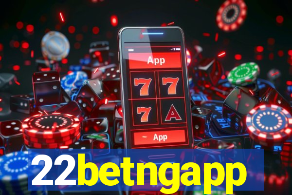 22betngapp