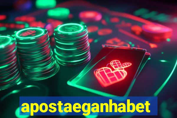 apostaeganhabet