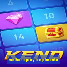 melhor spray de pimenta