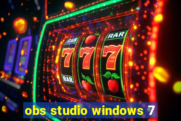 obs studio windows 7