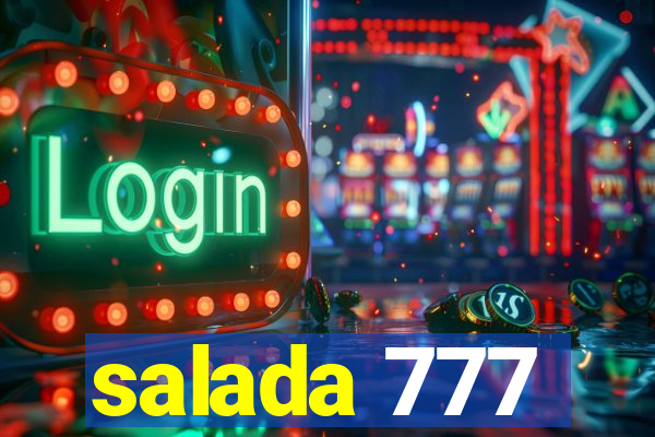 salada 777