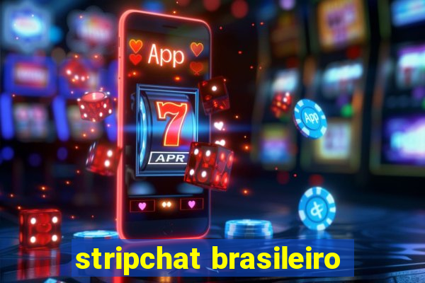 stripchat brasileiro