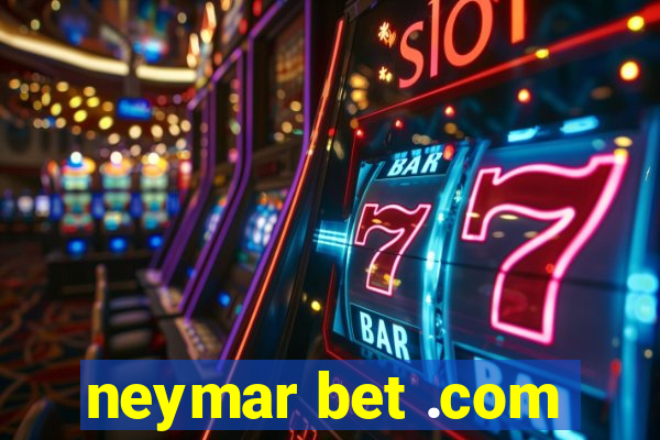 neymar bet .com