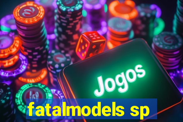 fatalmodels sp