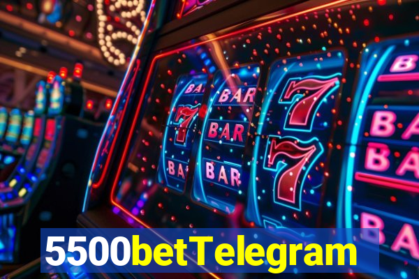 5500betTelegram