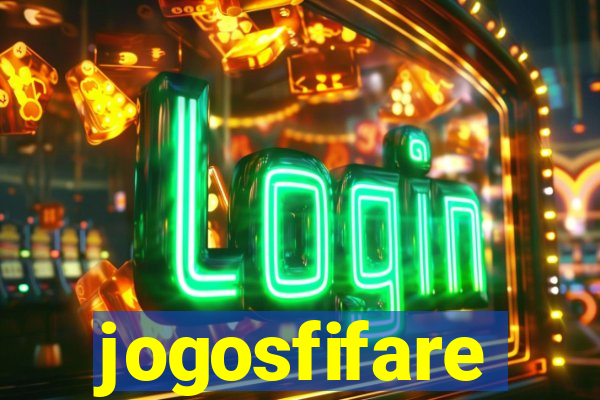 jogosfifare