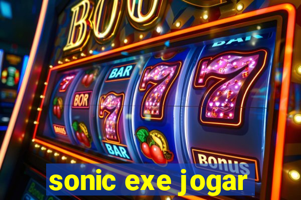 sonic exe jogar